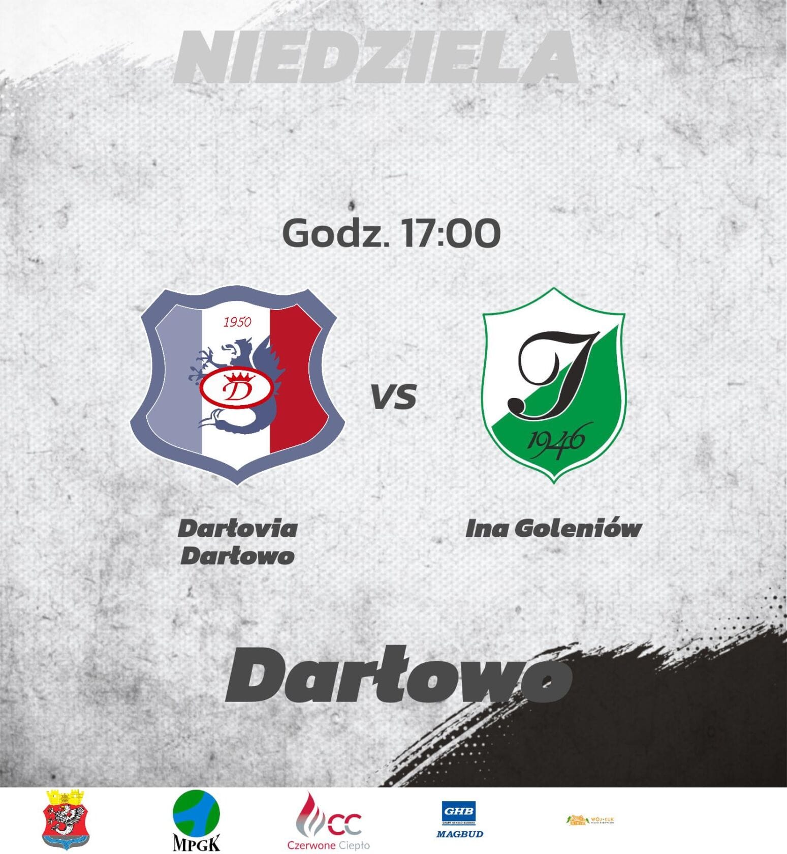 Plakat meczu Dartovia Darłowo kontra Ina Goleniów, niedziela godzina 17:00