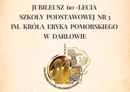 60 lat minęło jak jeden dzień. Jubileusz Szkoły Podstawowej nr 3 w Darłowie