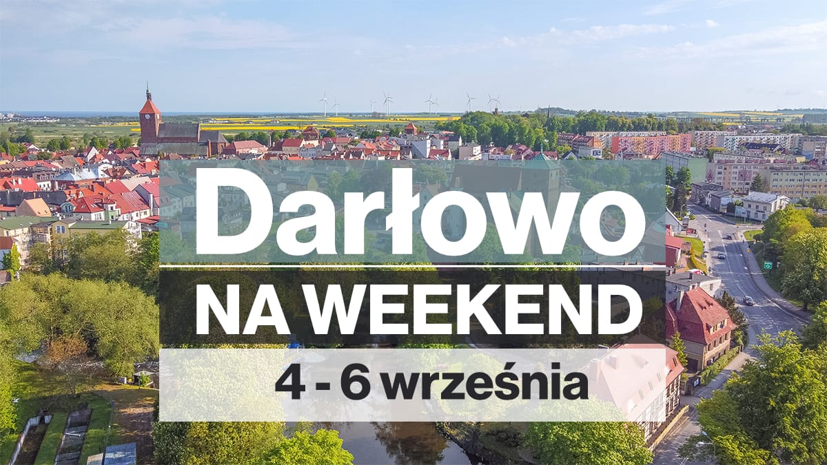 Darłowo na weekend 4-6 września