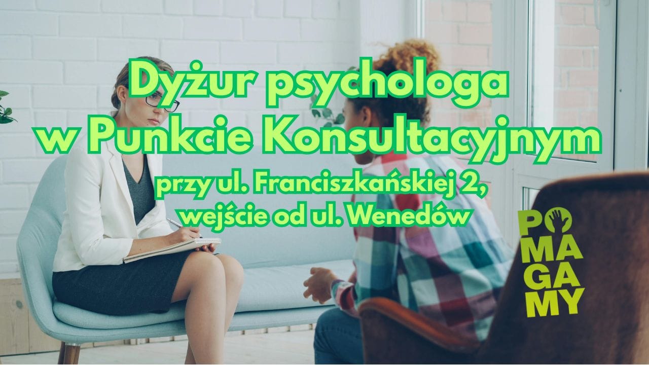 Dyżur psychologa w Punkcie Konsultacyjnym na miesiąc maj 2026