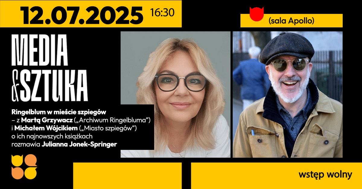 Ringelblum w mieście szpiegów, spotkanie z Martą Grzywacz i Michałem Wójcikiem w ramach Festiwalu Media i Sztuka 2025