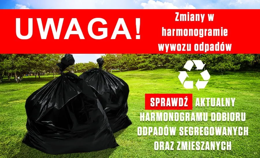 UWAGA: zmiana harmonogramu odbioru odpadów