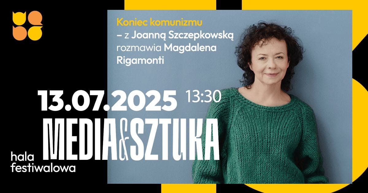 ,,Koniec komunizmu” Spotkanie z Joanną Szczepkowską – aktorką,poetką, felietonistką, pisarką Media i Sztuka 2025