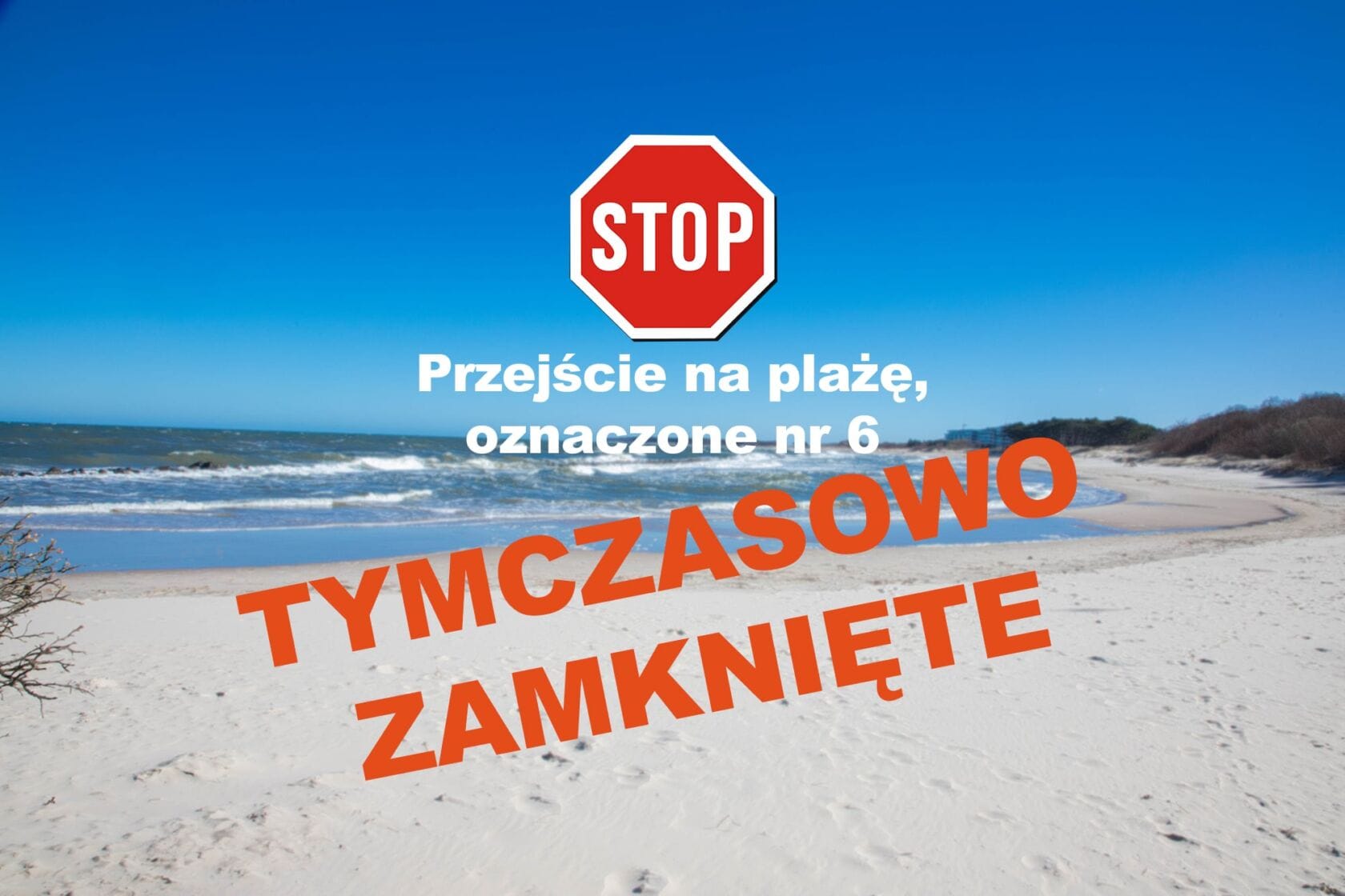 Przejście na plażę numer 6 tymczasowo zamknięte
