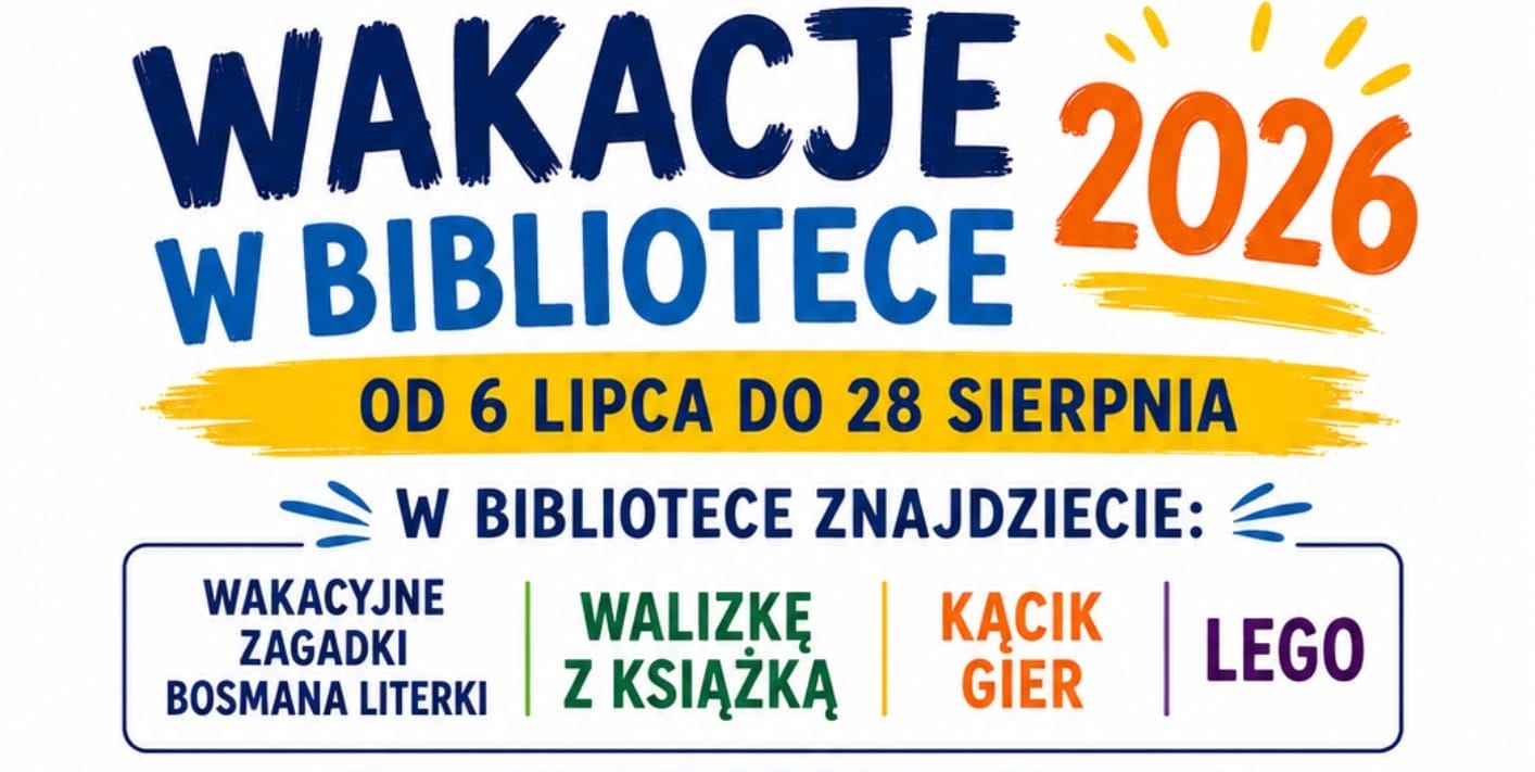 Wakacje w bibliotece 2026. realizowane są zapisy!
