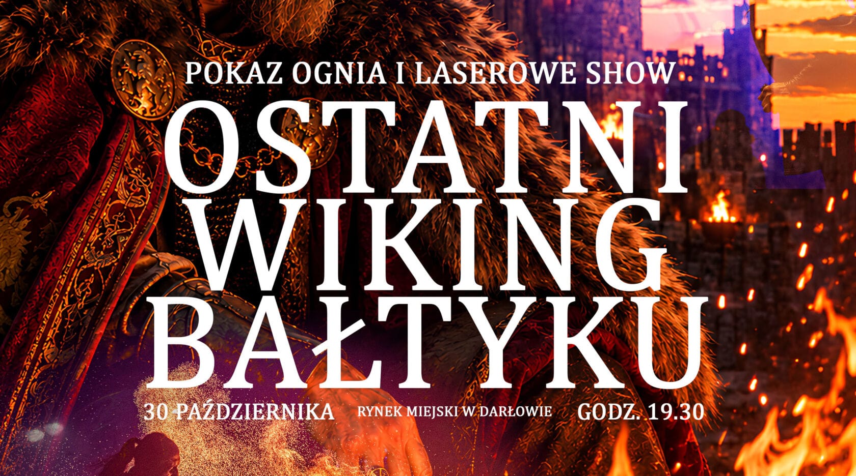 Darłowo Fire Show „Ostatni wiking Bałtyku”